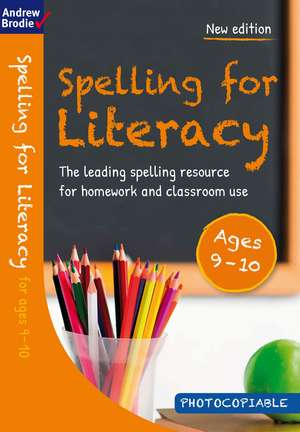 Spelling for Literacy for ages 9-10 de Andrew Brodie