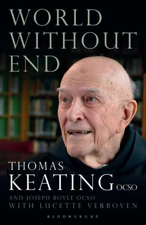 World Without End de Father Thomas Keating, O.C.S.O.