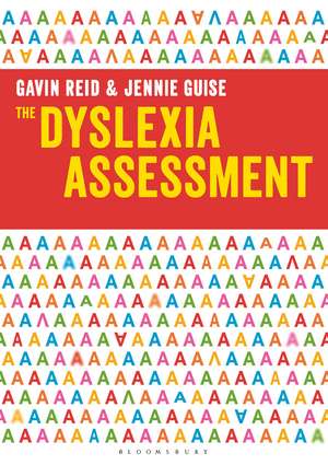 The Dyslexia Assessment: A practical guide for teachers de Dr. Gavin Reid