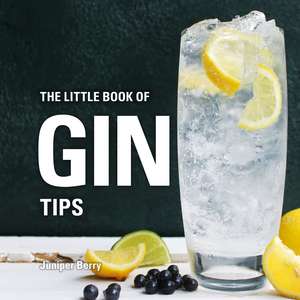 The Little Book of Gin Tips de Juniper Berry