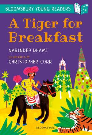 A Tiger for Breakfast: A Bloomsbury Young Reader: Turquoise Book Band de Narinder Dhami