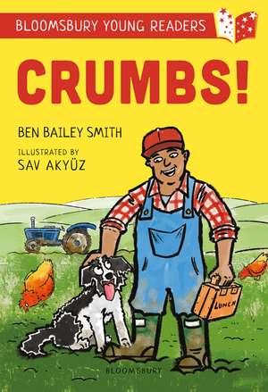 Crumbs! A Bloomsbury Young Reader: Lime Book Band de Ben Bailey Smith