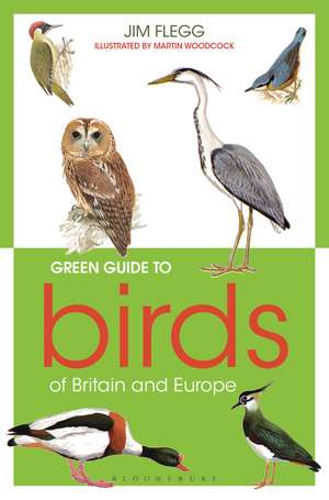 Green Guide to Birds Of Britain And Europe de Jim Flegg