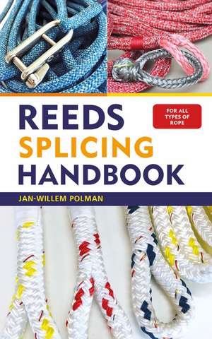 Reeds Splicing Handbook de Jan-Willem Polman