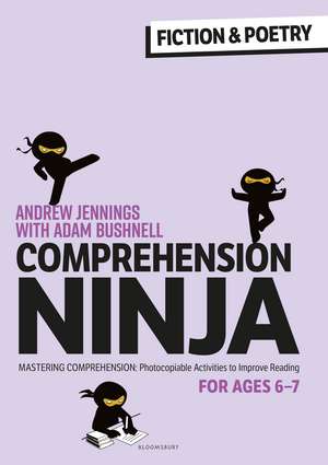 Comprehension Ninja for Ages 6-7: Fiction & Poetry: Comprehension worksheets for Year 2 de Andrew Jennings