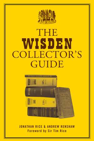 The Wisden Collector's Guide de Jonathan Rice