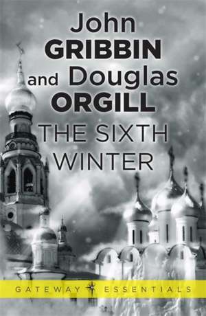 The Sixth Winter de Dr John Gribbin