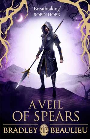 A Veil of Spears de Bradley Beaulieu