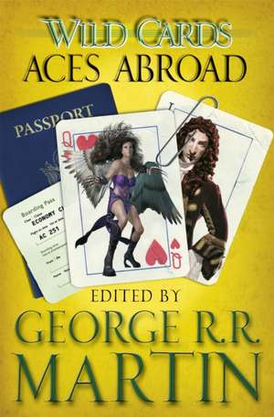 Wild Cards: Aces Abroad de George R. R. Martin