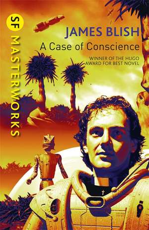 A Case Of Conscience de James Blish