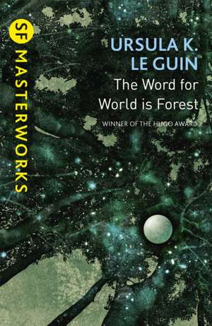 The Word for World is Forest de Ursula K. Le Guin