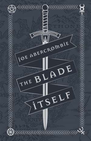 The Blade Itself de Joe Abercrombie