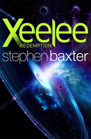 Xeelee Redemption de Stephen Baxter