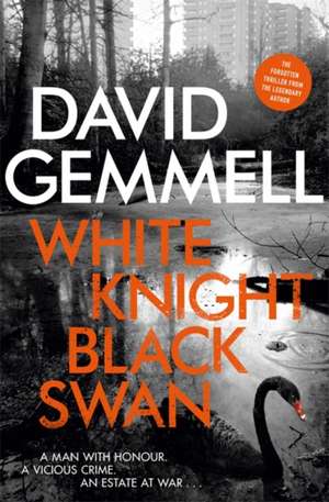 White Knight/Black Swan de David Gemmell