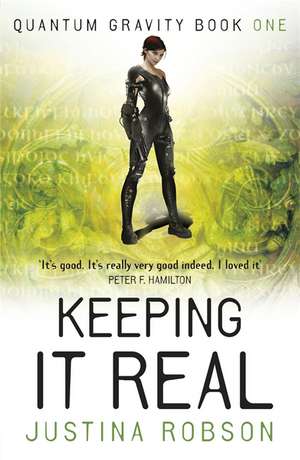 Robson, J: Keeping It Real de Justina Robson