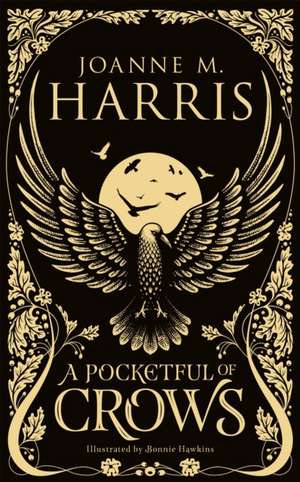 A Pocketful of Crows de Joanne M. Harris