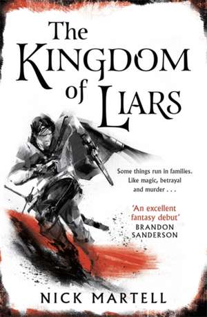 The Kingdom of Liars de Nick Martell