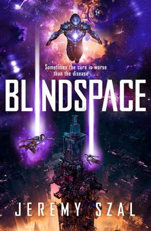 Blindspace de Jeremy Szal