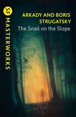 The Snail on the Slope de Arkady Strugatsky