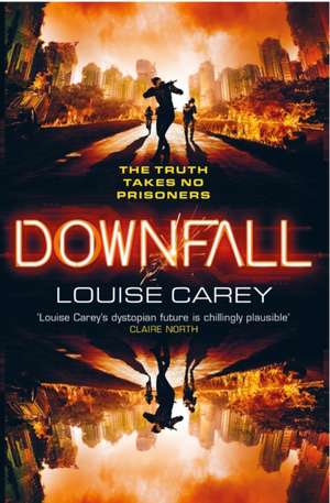 Downfall de Louise Carey