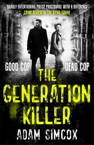 The Generation Killer de Adam Simcox