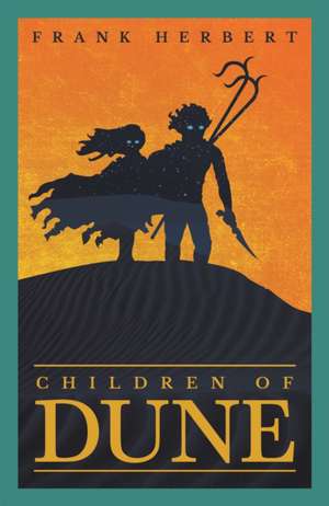 Children Of Dune: The Third Dune Novel de Frank Herbert