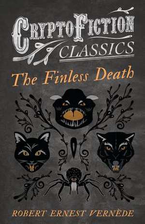 The Finless Death de Robert Ernest Vernede