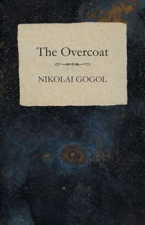 The Overcoat de Nikolai Gogol