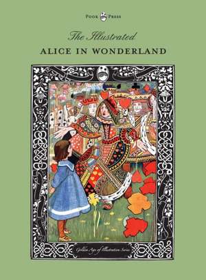 The Illustrated Alice in Wonderland (The Golden Age of Illustration Series) de Lewis Carroll