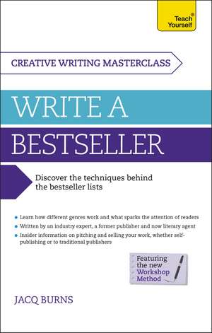 Masterclass: Write a Bestseller: How to plan, write and publish a bestselling work of fiction de Jacq Burns