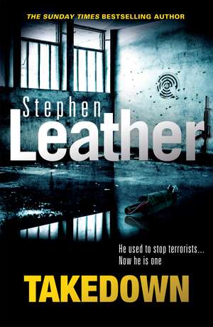 Takedown de Stephen Leather