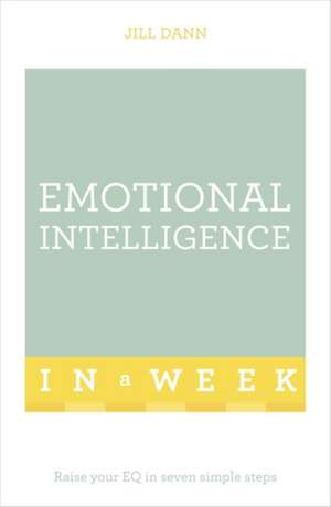 Emotional Intelligence in a Week de Jill Dann