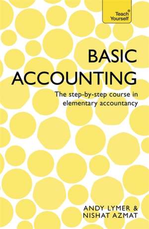 Basic Accounting: The 50 Strategies You Need to Get Things Done de Nishat Azmat