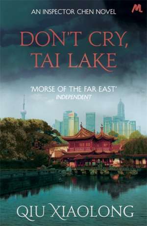 Don't Cry, Tai Lake de Qiu Xiaolong