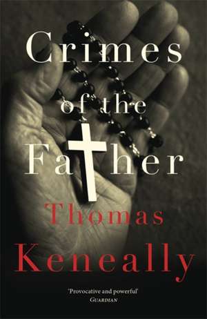 Crimes of the Father de Thomas Keneally