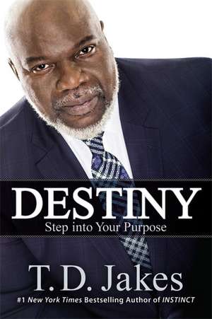 Destiny de T. D. Jakes