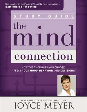 The Mind Connection Study Guide de Joyce Meyer