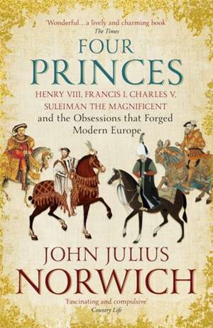 Four Princes de John Julius Norwich