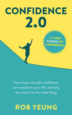 Yeung, D: Confidence 2.0 de Dr Rob Yeung