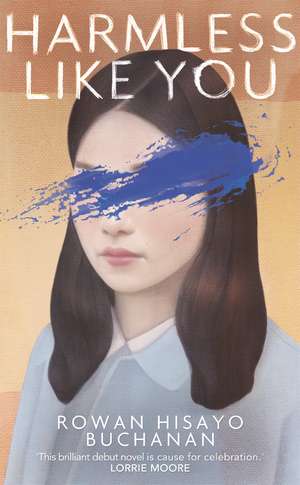 Harmless Like You de Rowan Hisayo Buchanan