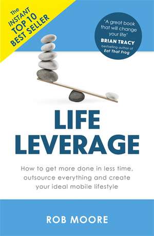 Life Leverage de Rob Moore