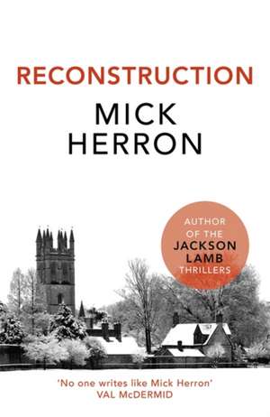 Reconstruction de Mick Herron