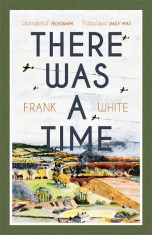 There Was a Time de Frank White