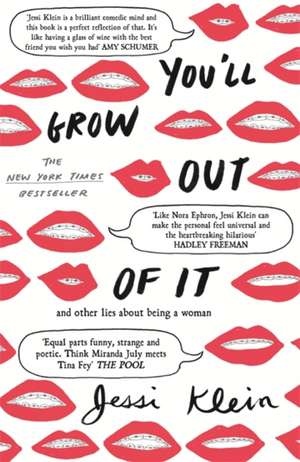 You'll Grow Out of It de Jessi Klein