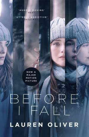 Before I Fall - Movie Tie-In de Lauren Oliver