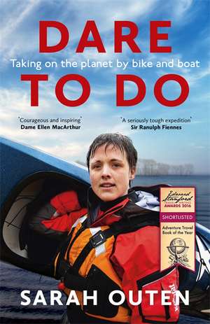 Dare to Do de Sarah Outen