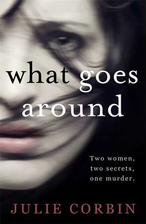 What Goes Around de JULIE CORBIN