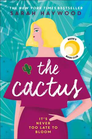 The Cactus de Sarah Haywood