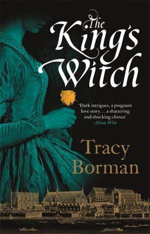 The King's Witch de Tracy Borman