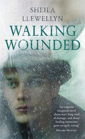 Llewellyn, S: Walking Wounded de Sheila Llewellyn